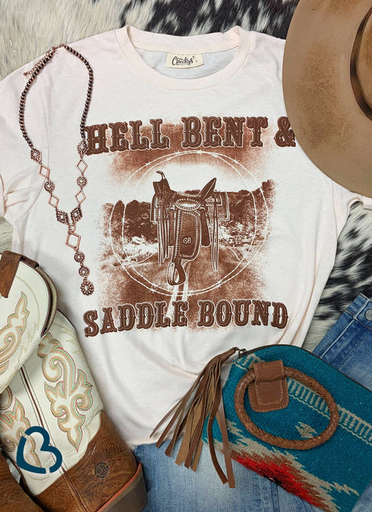Hell Bent &  Saddle Bound Tee
