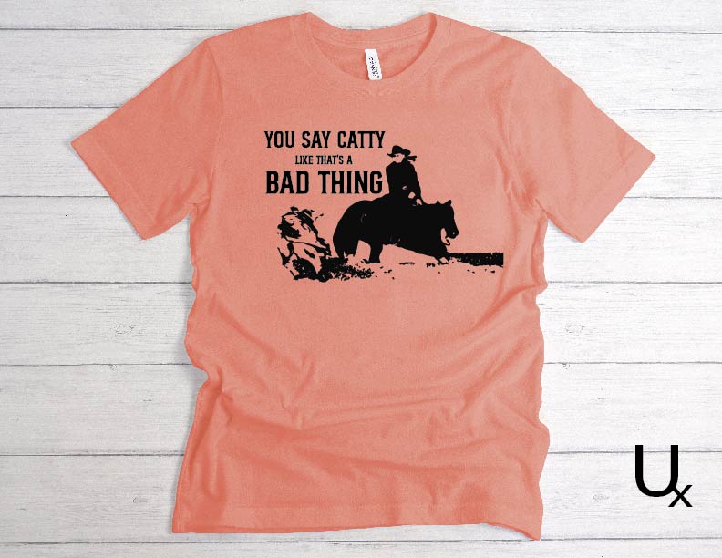 You Say Catty Tee 🐎✨