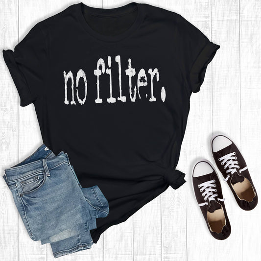No Filter Graphic Tee